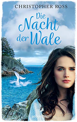 Die Nacht der Wale: Ungekürzte Ausgabe von Ueberreuter Verlag