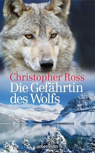Die Gefährtin des Wolfs von Ueberreuter Verlag