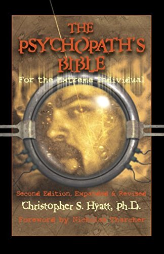 The Psychopath's Bible: For the Extreme Individual von Original Falcon Press, LLC, The