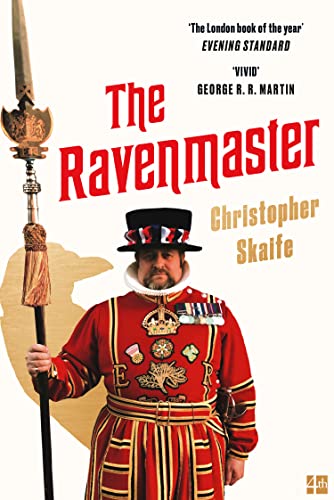 The Ravenmaster: My Life with the Ravens at the Tower of London