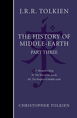 The Complete History of Middle-Earth. Vol. 3.: Part 3