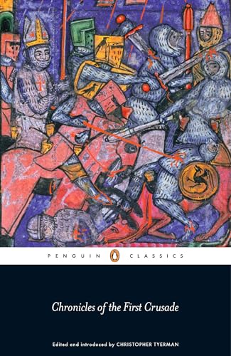 Chronicles of the First Crusade (Penguin Classics) von Penguin Classics