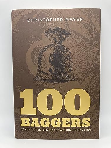 100 Baggers: Stocks that Return 100-to-1 and How to Find Them von Laossez-Faire Books