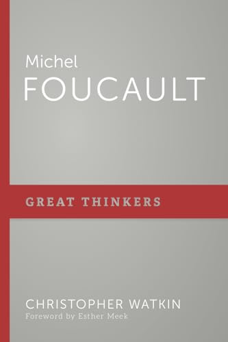 Michel Foucault (Great Thinkers) von P & R Publishing