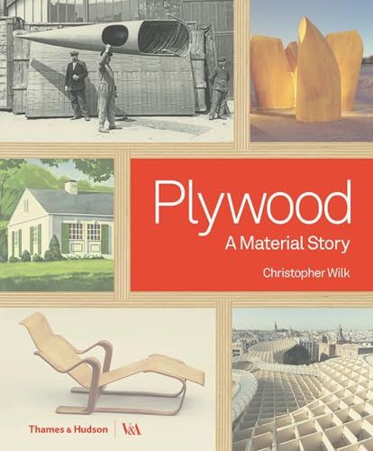 Plywood: A Material Story (V&a Museum) von Thames & Hudson