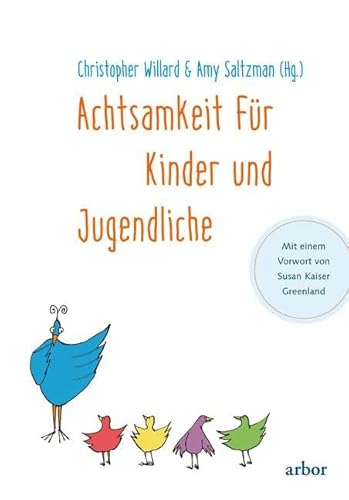 Achtsamkeit für Kinder und Jugendliche von Arbor Verlag