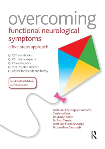 Overcoming Functional Neurological Symptoms: A Five Areas Approach