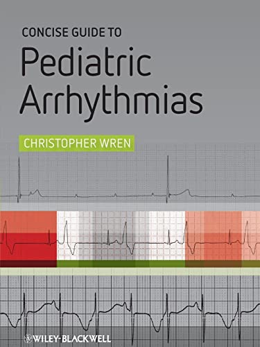 Concise Guide to Pediatric Arrhythmias von Wiley-Blackwell