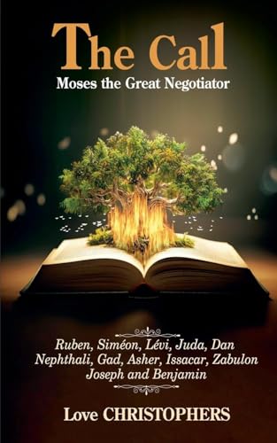The Call: Moses the Great Negotiator (1) von Love Christophers