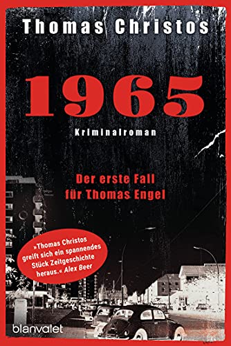 1965 - Der erste Fall für Thomas Engel: Kriminalroman (Thomas Engel ermittelt, Band 1)