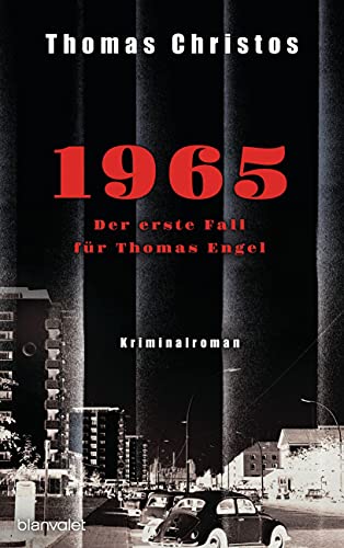 1965 - Der erste Fall für Thomas Engel: Kriminalroman (Thomas Engel ermittelt, Band 1) von Blanvalet