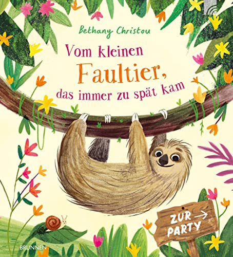 Vom kleinen Faultier, das immer zu spät kam (Raleigh-Serie) von Brunnen / Brunnen-Verlag, Gießen