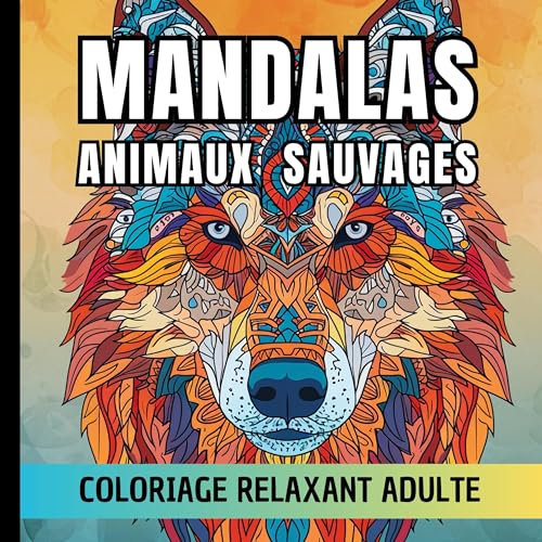 Mandalas animaux sauvages: Coloriage simple et relaxant adulte von BoD – Books on Demand – Frankreich
