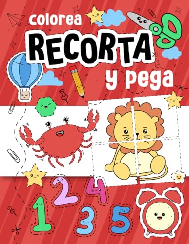 Aprender a Recortar, para Niños de 3, 4 y 5 años: Mejora la Habilidad Infantil de Colorear, Recortar y Pegar, con Tijeras. Para Principiantes von Independently published