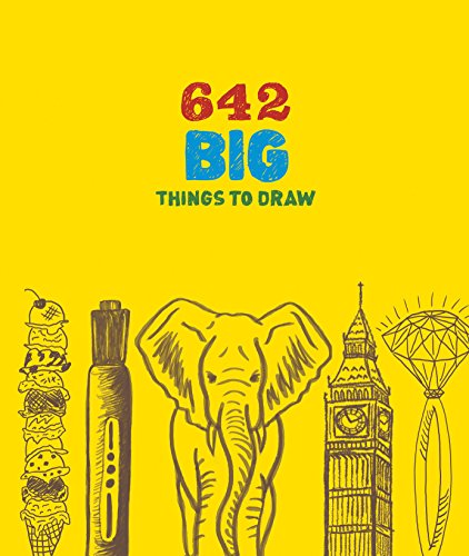 642 Big Things to Draw (642 Things)