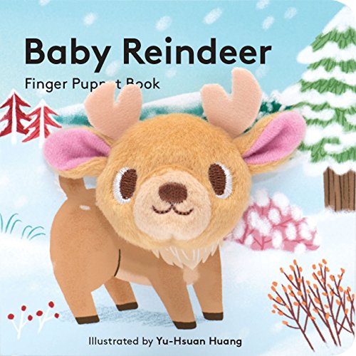 Baby Reindeer: Finger Puppet Book: (finger Puppet Book for Toddlers and Babies, Baby Books for First Year, Animal Finger Puppets) (Little Finger Puppet Board Books): 4 von Chronicle Books