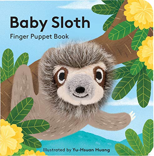 Baby Sloth: Finger Puppet Book: (finger Puppet Book for Toddlers and Babies, Baby Books for First Year, Animal Finger Puppets): 18 (Baby Animal Finger Puppets) von Chronicle Books