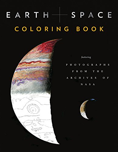 Earth and Space Coloring Book: Featuring Photographs from the Archives of NASA (Adult Coloring Books, Space Coloring Books, NASA Gifts, Space Gifts for Men) (NASA x Chronicle Books)