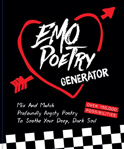 Emo Poetry Generator: Mix and Match Profoundly Angsty Poetry to Soothe Your Deep, Dark Soul von Chronicle Books