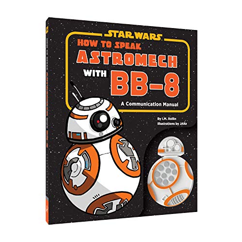 How to Speak Astromech with BB-8: A Communication Manual