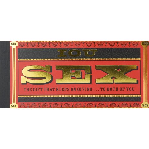 IOU Sex: The Gift That Keeps on Giving ... to Both of You