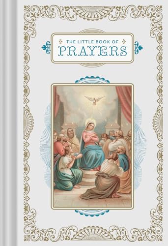 The Little Book of Prayers: (Prayer Book, Bible Verse Book, Devotionals for Women and Men) (Little Books)