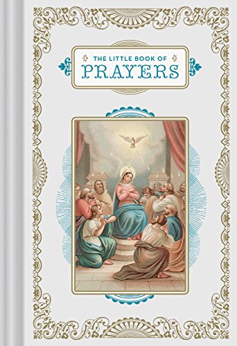 The Little Book of Prayers: (Prayer Book, Bible Verse Book, Devotionals for Women and Men) (Little Books) von Chronicle Books