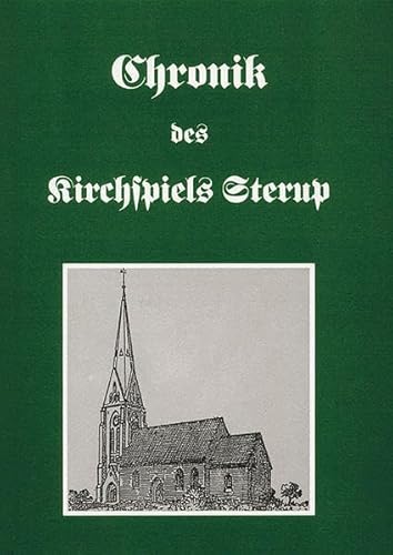 Chronik des Kirchspiels Sterup, Band 1, Beschreibender Teil von Husum Verlag