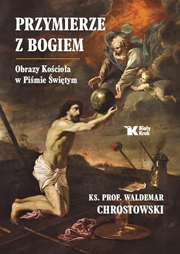 Przymierze z Bogiem: Obrazy Kościoła w Piśmie Świętym