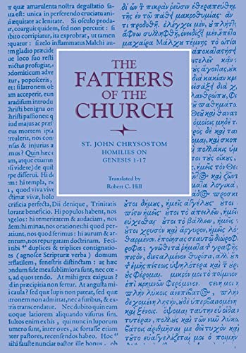 Homilies on Genesis 1-17 (The Fathers of the Church, 74) von Catholic University of America Press