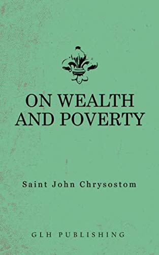 On Wealth and Poverty von GLH Publishing