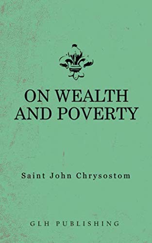 On Wealth and Poverty