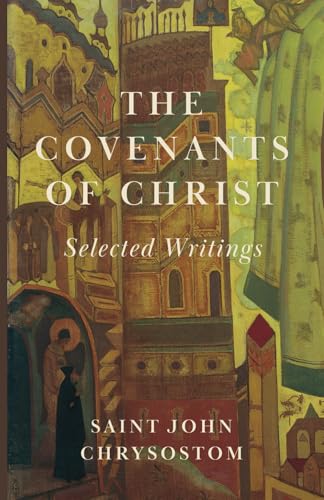 The Covenants of Christ: Selected Writings von Cluny