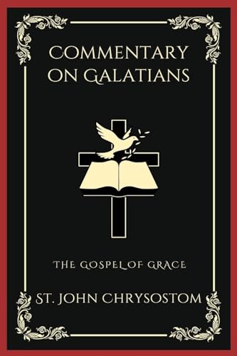 Commentary on Galatians: The Gospel of Grace (Grapevine Press) von Grapevine India