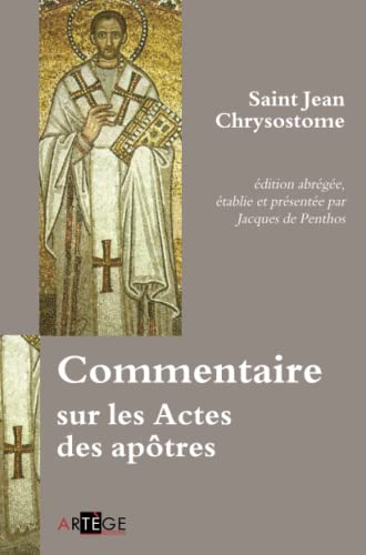 Commentaire sur les Actes des apôtres (ART.CHRISTIANI.) von ARTEGE