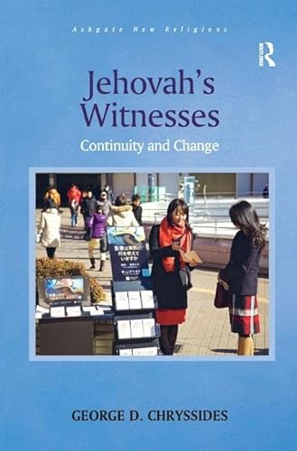 Jehovah's Witnesses: Continuity and Change (Routledge New Religions) von Routledge