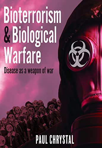 Bioterrorism and Biological Warfare: Disease As a Weapon of War von Pen & Sword Military