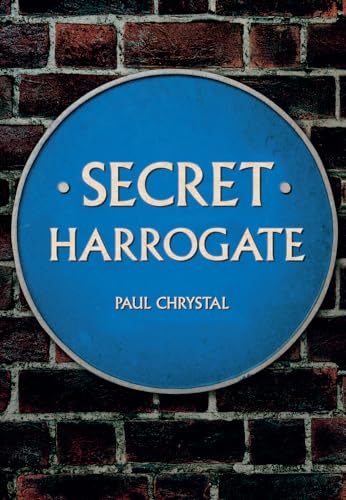Secret Harrogate von Amberley Publishing