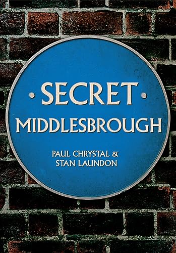 Secret Middlesbrough von Amberley Publishing