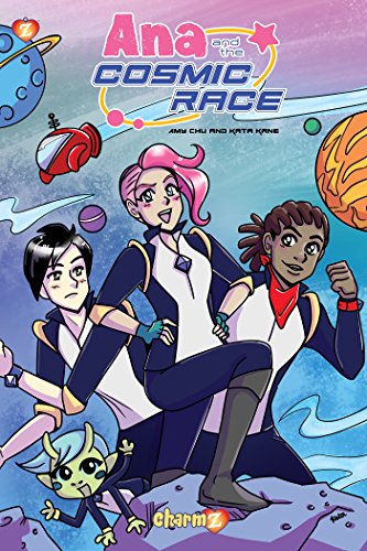 Ana and the Cosmic Race #1: The Race Begins (Great Cosmic Race)