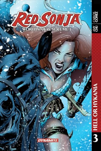 Red Sonja: Worlds Away Vol 3: Hell or Hyrkania (RED SONJA WORLDS AWAY TP)