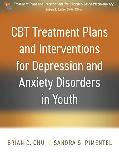 CBT Treatment Plans and Interventions for Depression and Anxiety Disorders in Youth (Treatment Plans and Interventions for Evidence-based Psychotherapy)