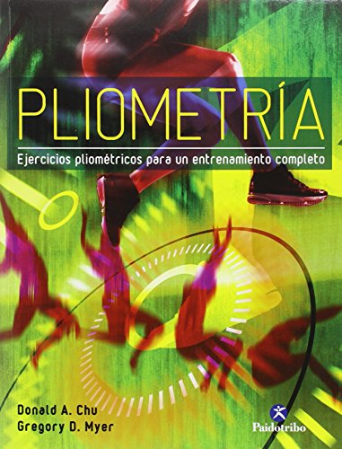 Pliometría : ejercicios pliométricos para un entrenamiento completo (Deportes) von Paidotribo