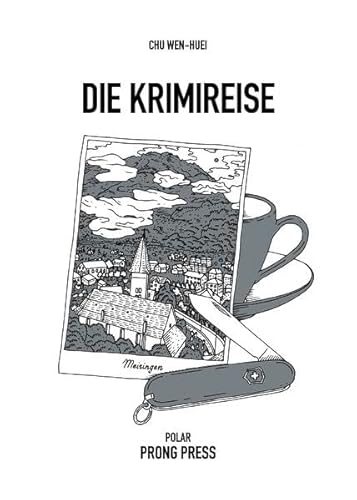 Die Krimireise (PRONG PRESS POLAR: Krimireihe)