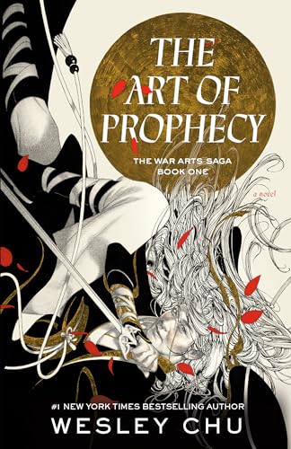 The Art of Prophecy: A Novel (The War Arts Saga, Band 1) von Del Rey