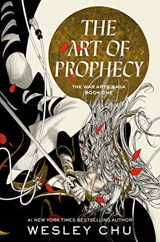 The Art of Prophecy: The War Arts Saga, Book One von Random House LCC US