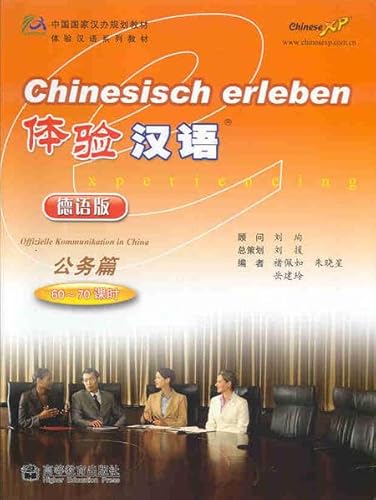 Chinesisch Erleben - Offizielle Kommunikation in China (+ MP3-CD)