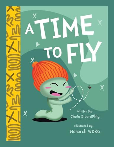 A Time To Fly von AuthorHouse