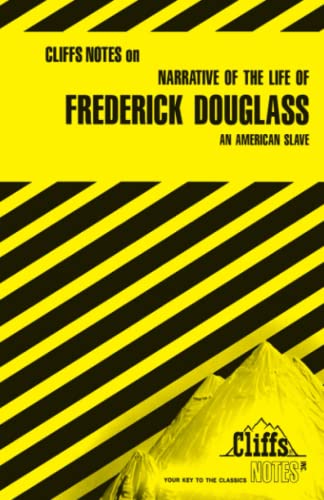 CliffsNotes on Douglass' Narrative of the Life of Frederick Douglass (CliffsNotes on Literature)