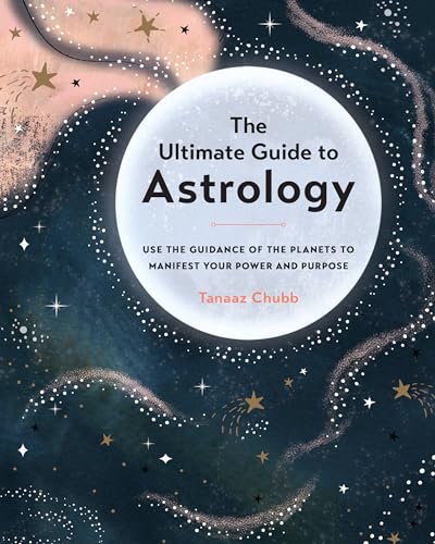 The Ultimate Guide to Astrology: Use the Guidance of the Planets to Manifest Your Power and Purpose (12) von Fair Winds Press